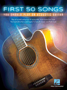 First 50 Songs You Should Play on Acoustic Guitar Guitar and Fretted sheet music cover